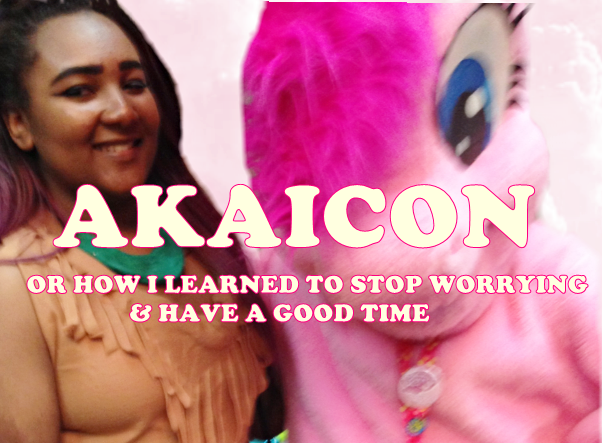AkaiCon, Or How I Learned to Stop Worrying and Have a Good Time
