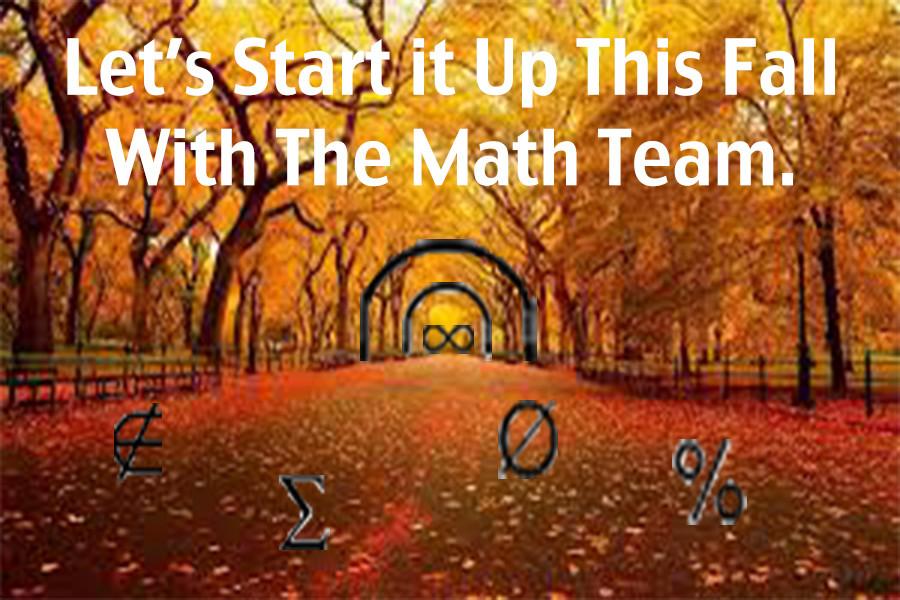 Lets Start It Up This Fall With The Math Team
