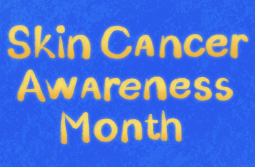 Skin+Cancer+Awareness+Month